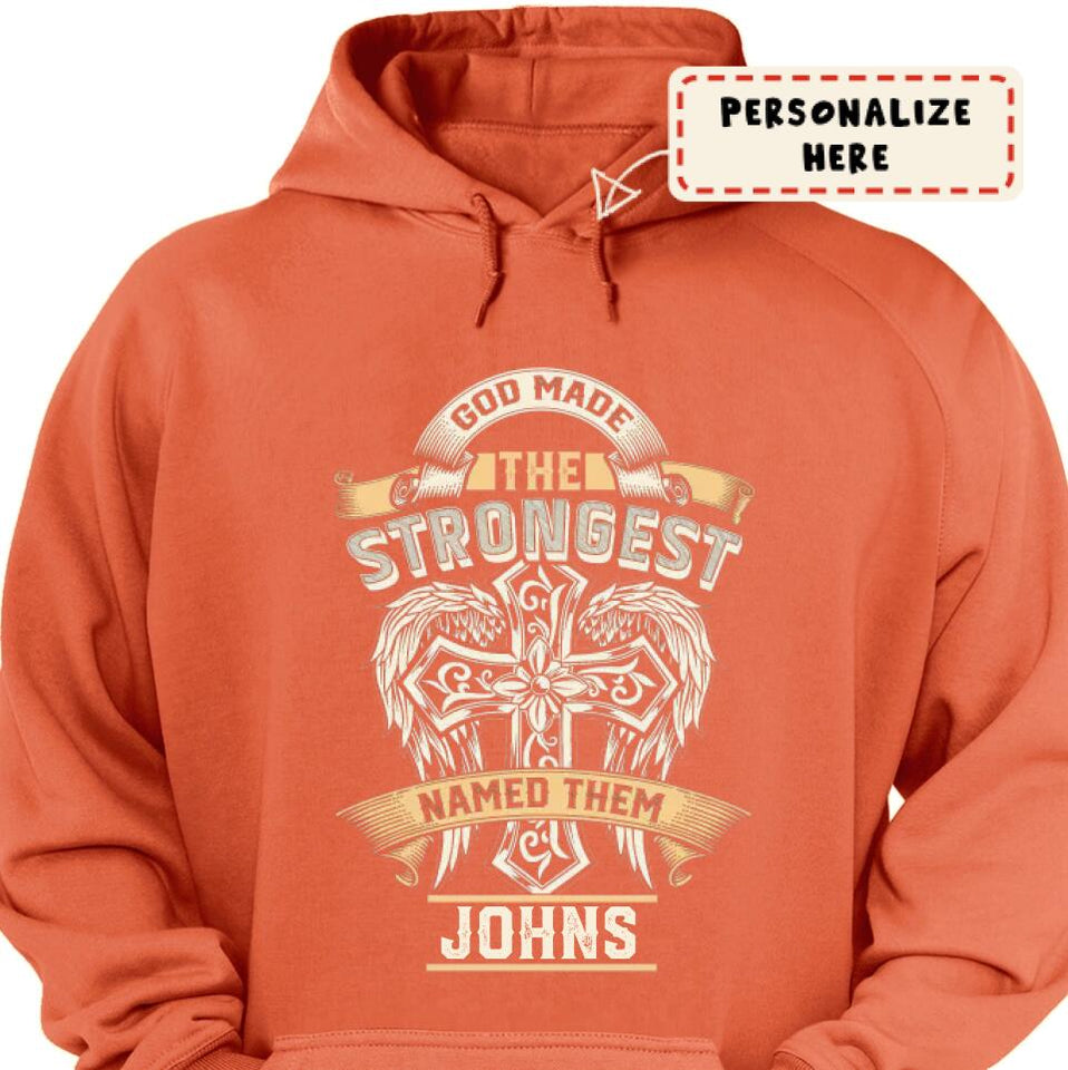 Custom Personalized Name on Hoodie For Men/Women, God Made The Strongest and Named Them Personalized Hoodie