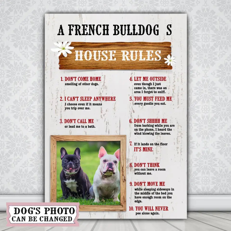 A French Bulldog’s House Rules Canvas with Your Dog Photo, Dog Mom Gift, Dog Lovers Gift