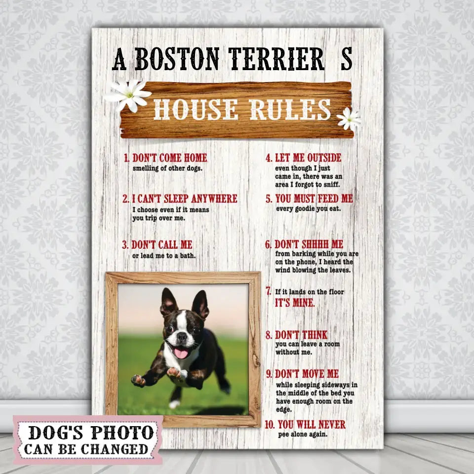 A Boston Terrier’s House Rules Canvas with Your Dog Photo, Dog Mom Gift, Dog Lovers Gift
