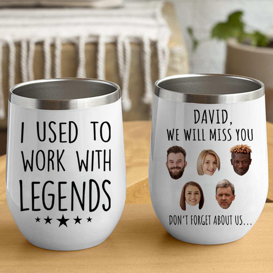 Retirement Gift for Women, I Used to Work with Legends Funny Wine Tumbler for Retired Coworker