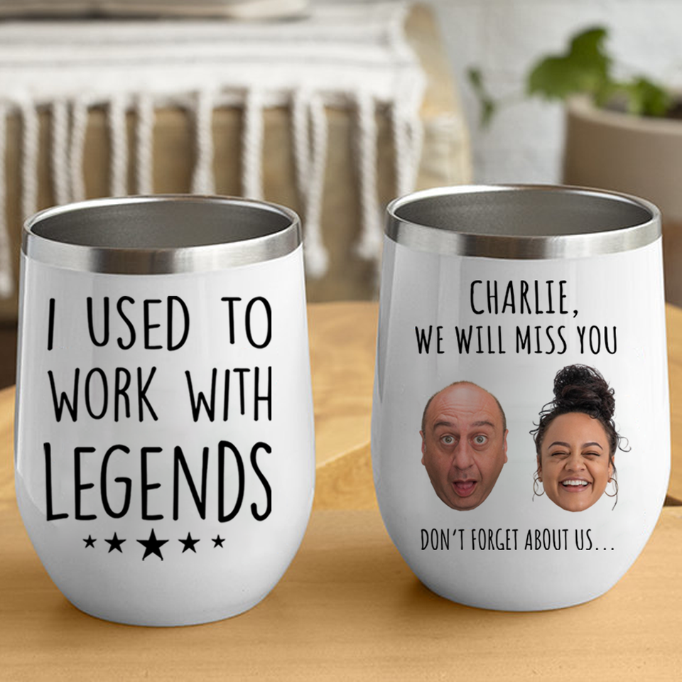 Retirement Gift for Women, I Used to Work with Legends Funny Wine Tumbler for Retired Coworker