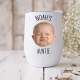 Custom Baby Face Photo on Wine Tumbler, Funny Gift for Aunt Autie