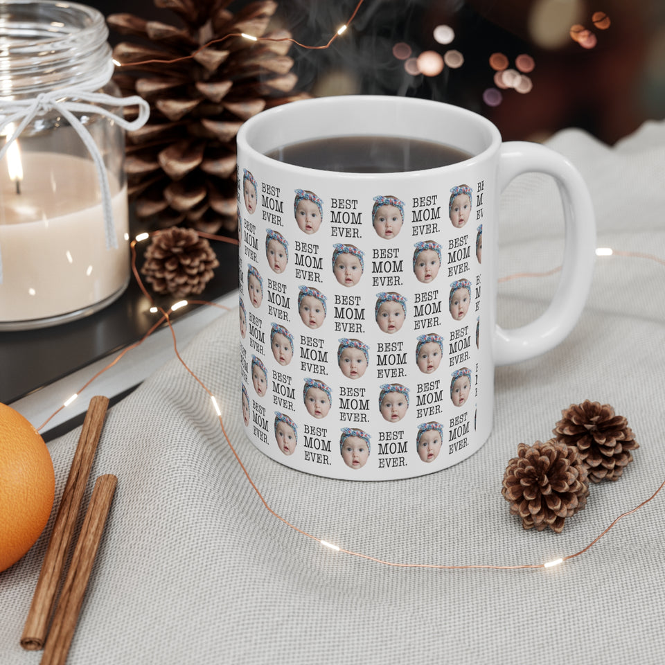 Personalized Best Mom Ever Baby Photo Mug, Mom Baby Photo Mug, Gift for Mom Mug