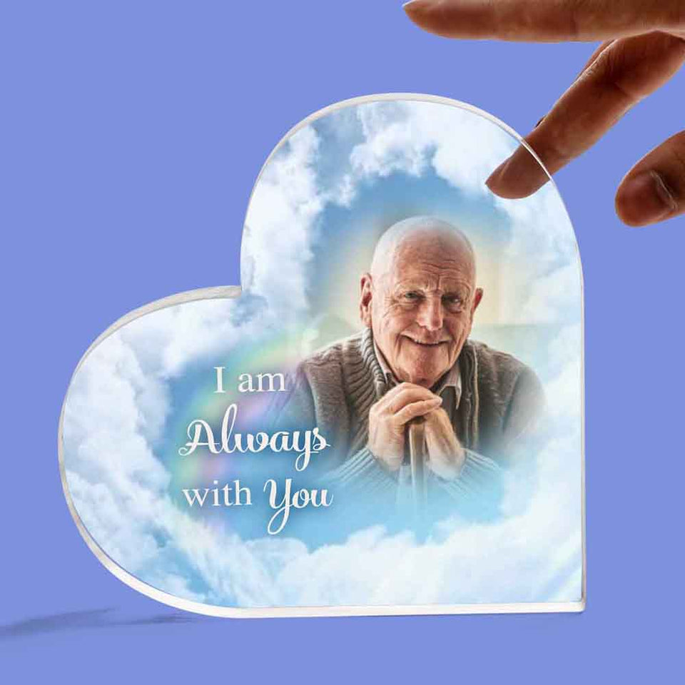 Memorial Loss Of Dad Gift Personalized Heart Acrylic Plaque, I am Aways with You Acrylic Plaque