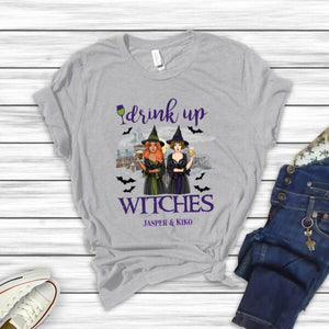 Personalized Halloween Witch Friends Shirt, Drink up Witches, Gift For Sister Friend