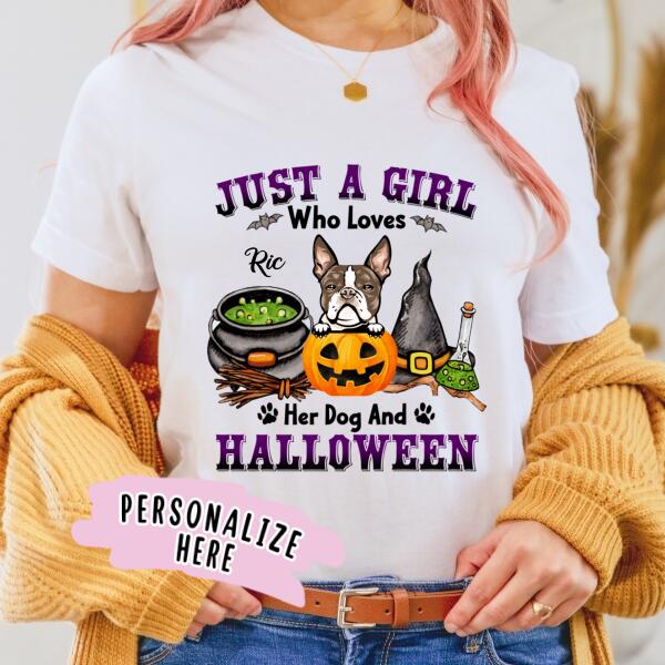 Personalized Just a Girl Who Loves Her Dog & Halloween Shirt, Halloween Dog Shirt