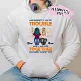 Personalized Fall Bestie Friend Hoodie, BFF Hoodie, Best Friends Hoodie, Apparently We're Trouble When We Are Together Hoodie