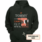 Custom Personalized Hoodie Custom Name on Hoodie If Your Name Can't Fix it ! We're All Screwed Hoodie