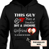 Personalized Hoodie Valentine Gift for Boyfriends or Husband, This Guy Has A Smokin’ Hot Girlfriend Funny Hoodie