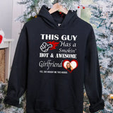 Personalized Hoodie Valentine Gift for Boyfriends or Husband, This Guy Has A Smokin’ Hot Girlfriend Funny Hoodie