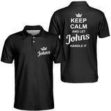 Personalized Put Any Name on Unisex Polo Shirt, Keep Calm and Let Your Name Handle It Polo Shirt