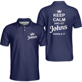 Personalized Put Any Name on Unisex Polo Shirt, Keep Calm and Let Your Name Handle It Polo Shirt