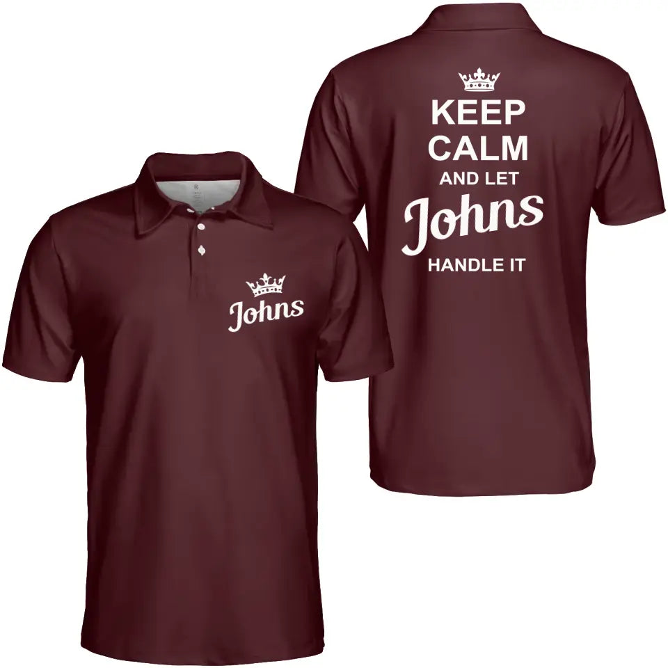 Personalized Put Any Name on Unisex Polo Shirt, Keep Calm and Let Your Name Handle It Polo Shirt