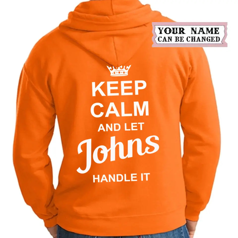 Personalized Put Any Name on Hooded Sweatshirt, Keep Calm and Let Your Name Handle It Hoodie