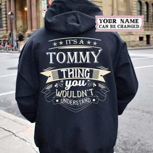 Personalized Hooded Sweatshirt It’s An Your Name Thing You Wouldn't Understand Customizable Your Name Hoodie