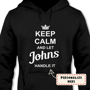 Personalized Put Any Name on Unisex Pullover Hoodie, Keep Calm and Let Your Name Handle It, Gift For Men/Women