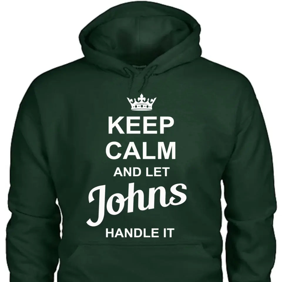 Personalized Put Any Name on Unisex Pullover Hoodie, Keep Calm and Let Your Name Handle It, Gift For Men/Women