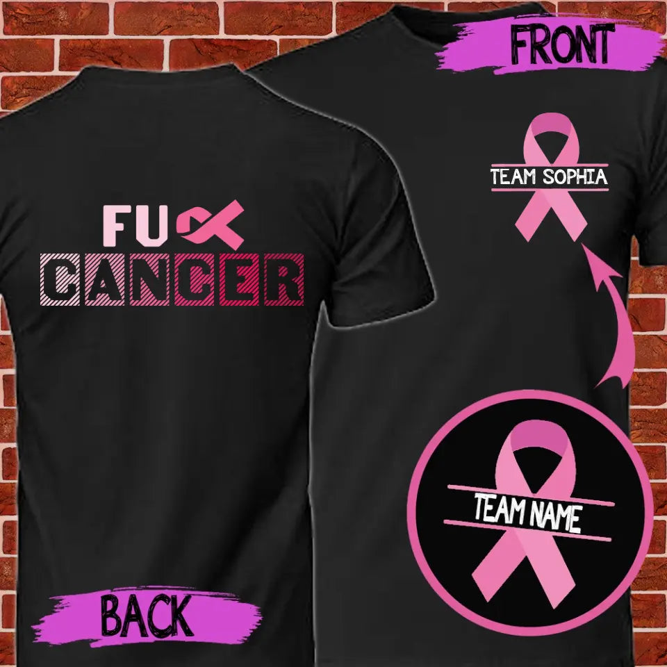 Personalized Team Breast Cancer Awareness Fu*k Cancer T-Shirt, Breast Cancer Awareness Month Shirt