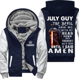 The Devil Saw Me With My Head Down Until I Said Amen July Birthday Fleece Zip Hoodie for Men