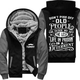 Don't Piss Off Old People Personalized Fleece Zip Hoodie for Old Men