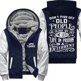 Don't Piss Off Old People Personalized Fleece Zip Hoodie for Old Men