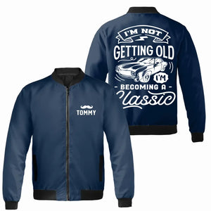 I'm Not Getting Older I'm Becoming A Classic Personalized Bomber Jacket for Old Man