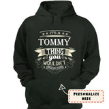 Custom Personalized Hoodie It’s An Your Name Thing You Wouldn't Understand Customizable Your Name Hoodie