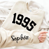 Custom Year 1995 - 30th Birthday Women Sweatshirt with Name on Sleeve