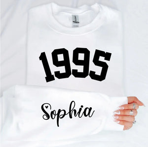 Custom Year 1995 - 30th Birthday Women Sweatshirt with Name on Sleeve