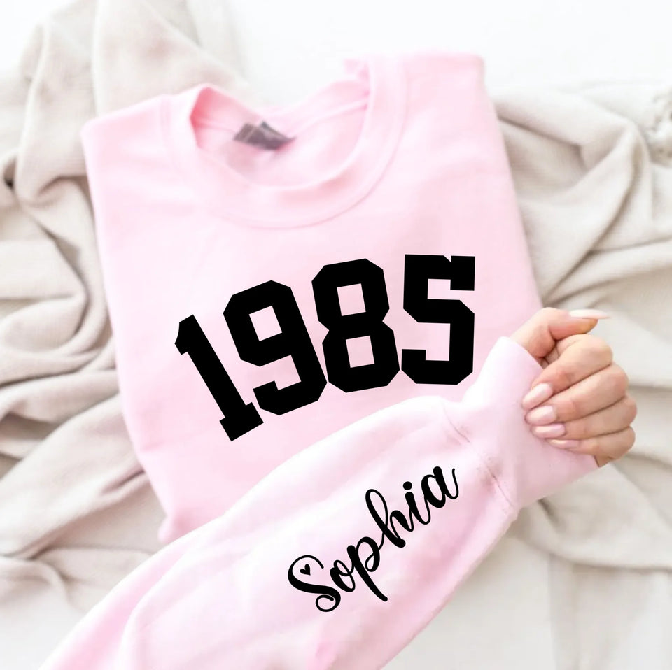 Custom Year 1985 - 40th Birthday Women Sweatshirt with Name on Sleeve
