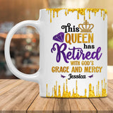 Custom Retired Queen Ceramic Mug, God's Grace & Mercy Retirement Gift-5