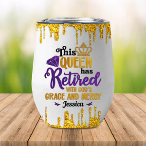 This Queen Has Retired Wine Tumbler, God's Grace & Mercy Retirement Gift-7