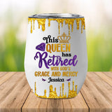 This Queen Has Retired Wine Tumbler, God's Grace & Mercy Retirement Gift-2