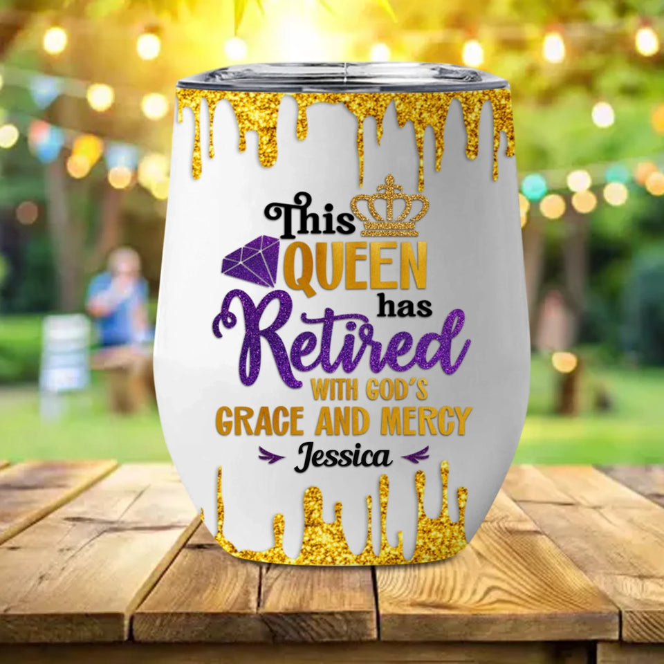 This Queen Has Retired Wine Tumbler, God's Grace & Mercy Retirement Gift-5