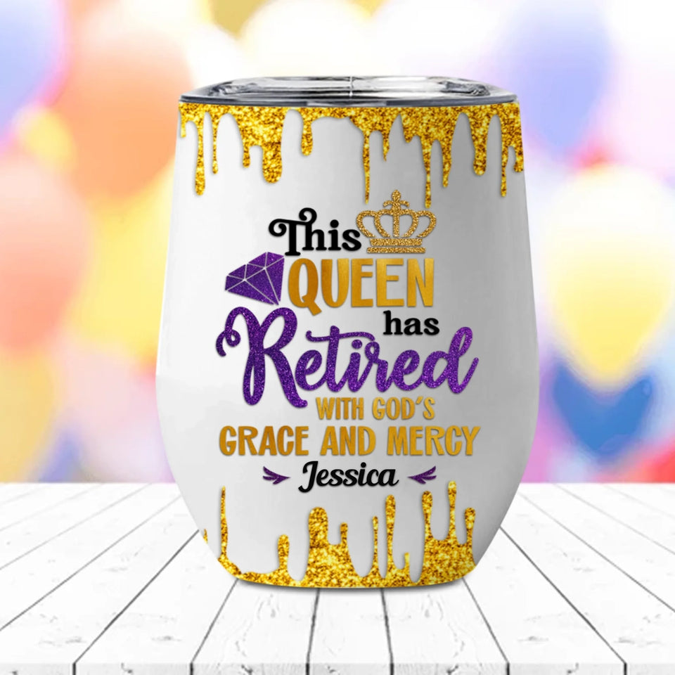 This Queen Has Retired Wine Tumbler, God's Grace & Mercy Retirement Gift-7