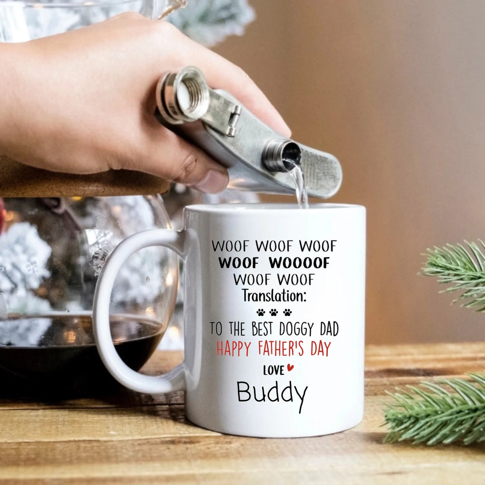 Happy Father's Day To The Best Doggy Dad Personalized Mug, Funny Custom Father's Day gifts