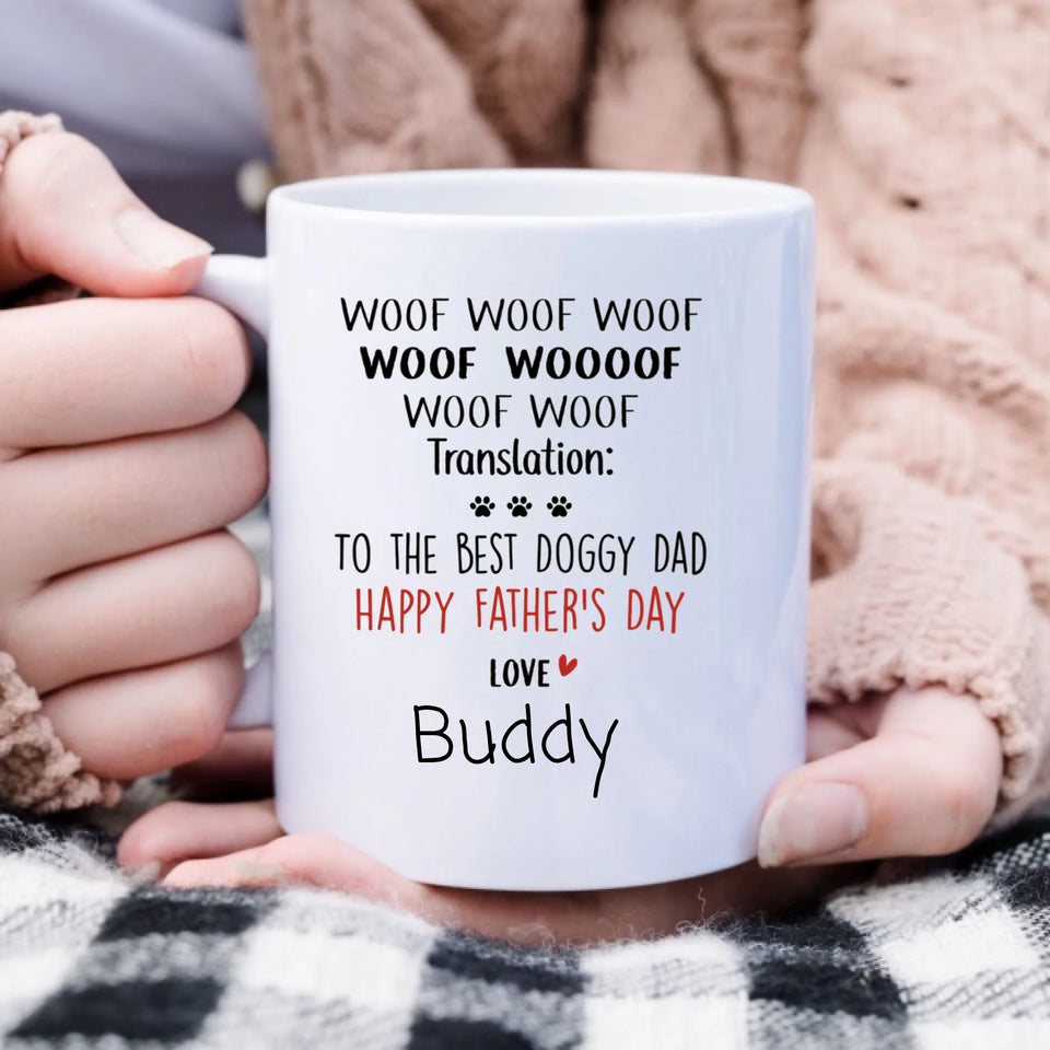 Happy Father's Day To The Best Doggy Dad Personalized Mug, Funny Custom Father's Day gifts