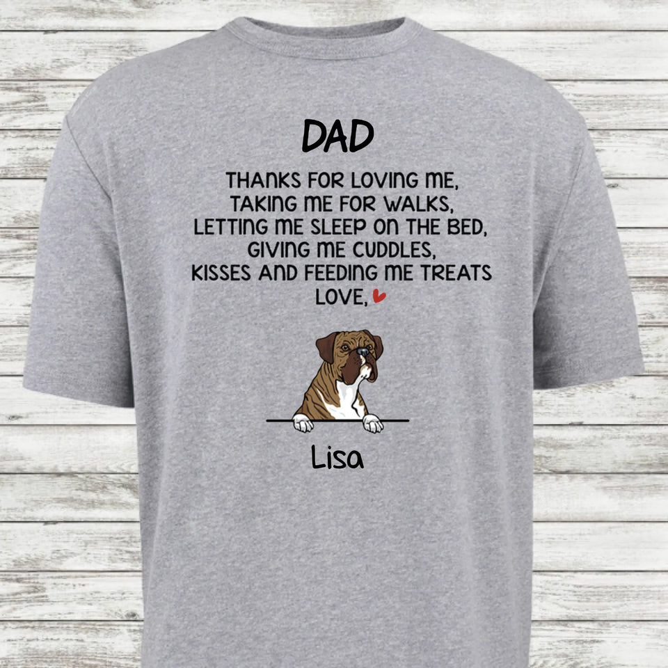 Thanks For Loving Me, Funny Dogs Personalized Shirt, Father's Day gift, Custom Gifts for Dog Lovers