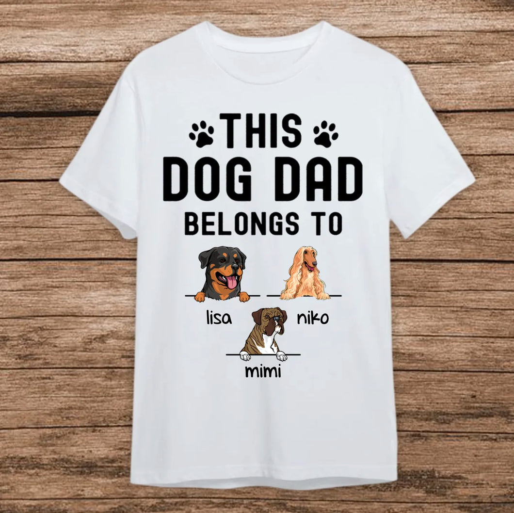 This Dog Dad Belongs To Personalized Dogs T- Shirt, Father's Day Gift for Dog Lovers