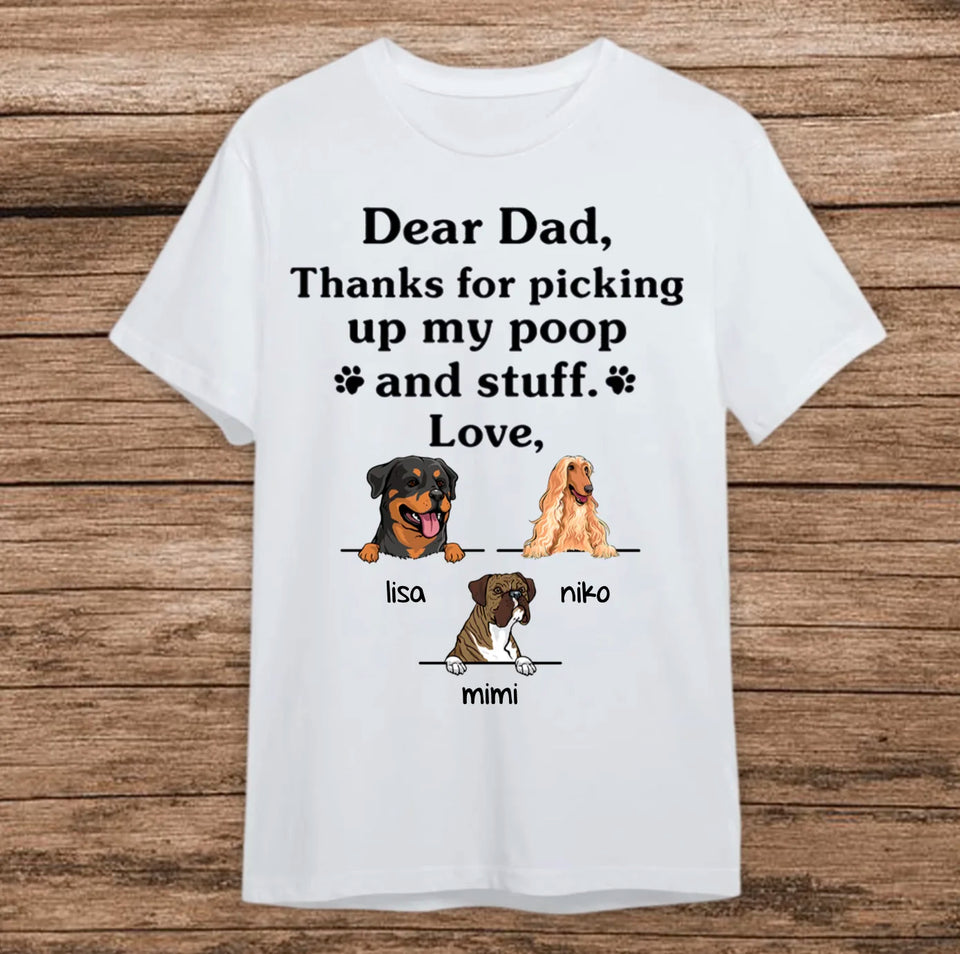 Thanks for Picking Up My Poop Shirt, Personalized Dog Dad Shirt, Funny Father's Day Gift for Dog Lovers