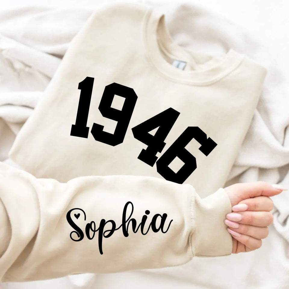 Custom Year 1946 - 80th Birthday Women Sweatshirt with Name on Sleeve