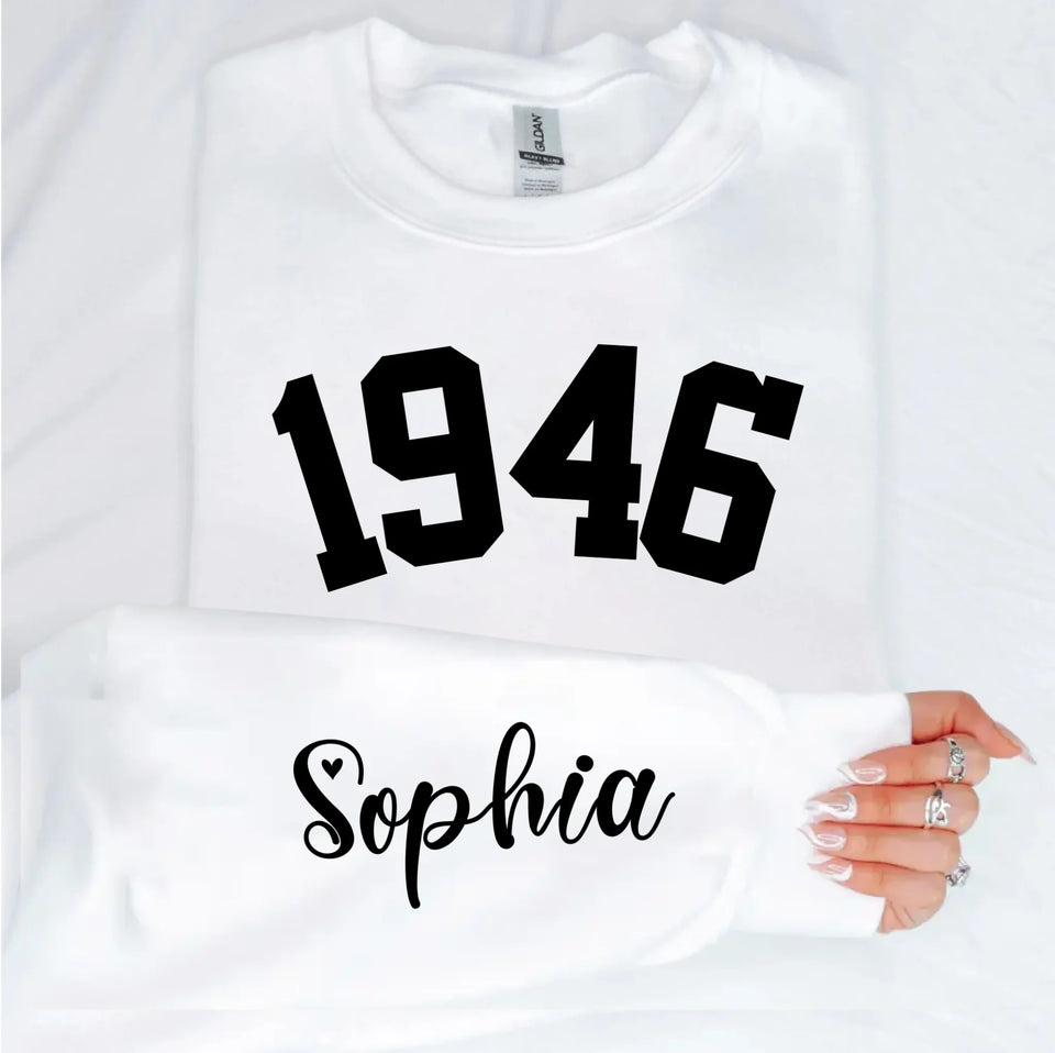 Custom Year 1946 - 80th Birthday Women Sweatshirt with Name on Sleeve