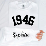 Custom Year 1946 - 80th Birthday Women Sweatshirt with Name on Sleeve