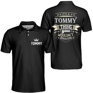 Personalized Name Polo Shirt - It's A Name Thing You Wouldn't Understand - Custom Name