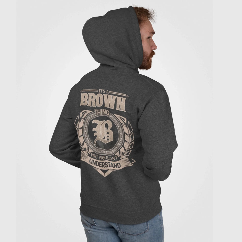 Custom Name Hoodie - It's A Brown Thing