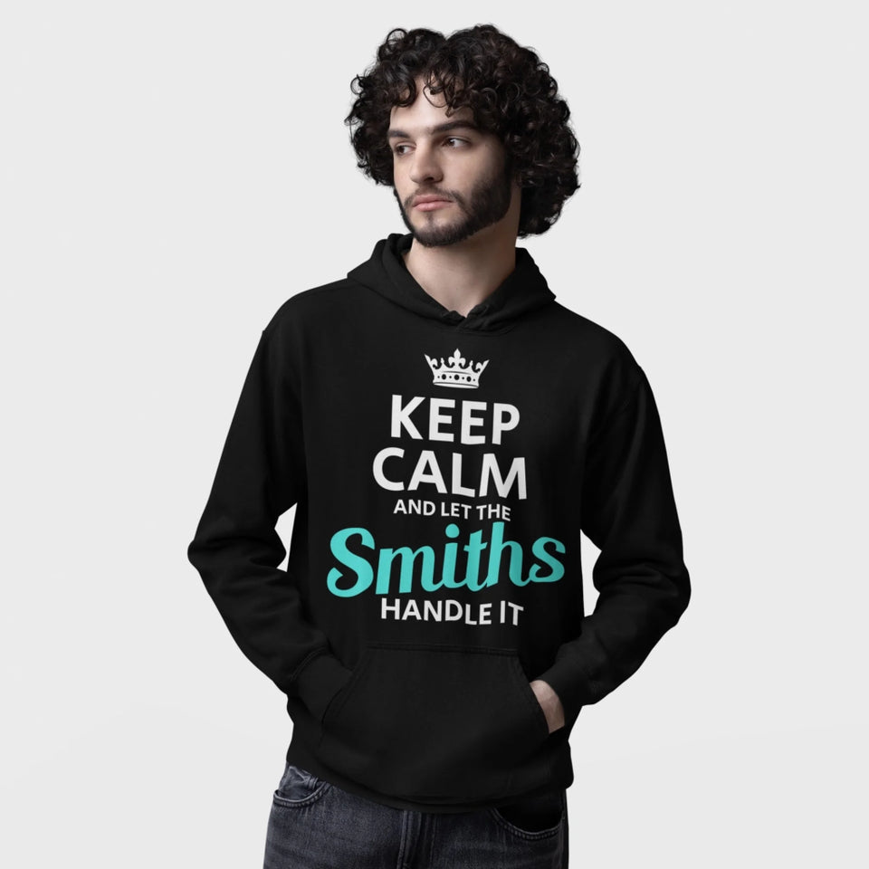 Custom Name Hoodie - Keep Calm and Let The Last Name Handle It - Front