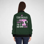 Personalized Name Bomber Jacket - If Name Can't Fix It No One Can-777