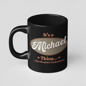Personalized Name Black Mug - It's A Name Thing - Vintage Typography-777