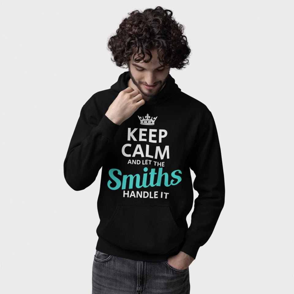 Custom Name Hoodie - Keep Calm and Let The Last Name Handle It - Front