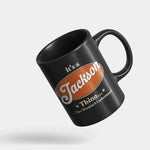 Personalized Name Black Mug - It's A Name Thing - Vintage Typography-844